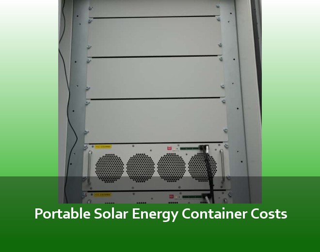 Portable Solar Energy Container Costs